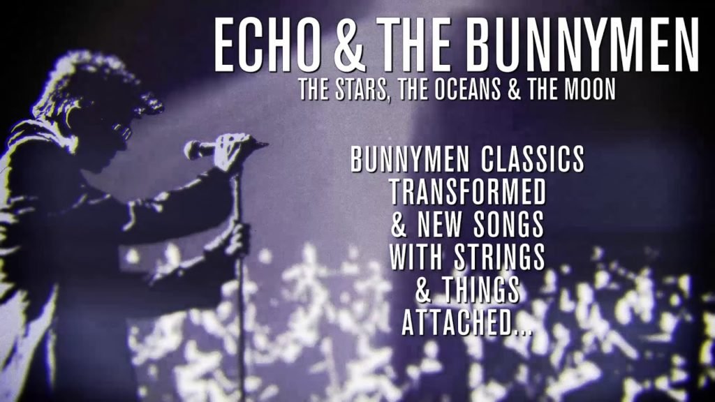 Echo and the Bunnymen lanzarán The Stars, The Oceans & The Moon